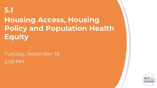 Housing Access, Housing Policy and Population Health Equity