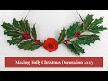 Making hollies with crepe paper  2023 christmas decoration  sneak peek