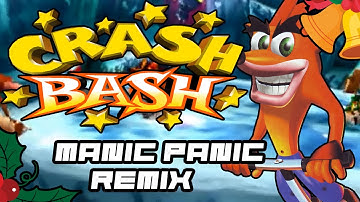 Crash Bash - Manic Panic (Remix)