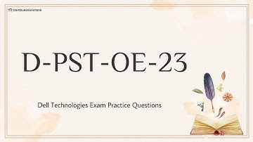 D-PST-OE-23 Dell PowerStore Operate 2023 Exam Practice Questions with Explanations