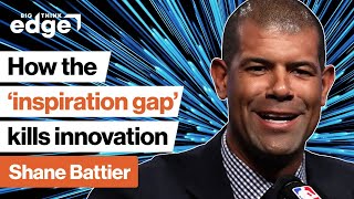 The 'inspiration gap' kills innovation. How can we do better? | Shane Battier | Big Think Edge