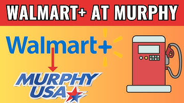 How To Use Walmart Plus For Gas At Murphy Usa (2025)