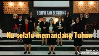 Ku selalu memandang Tuhan (Cover Pujian Suara emas ibu-ibu Gembala Keluarga Kristus Kalteng)