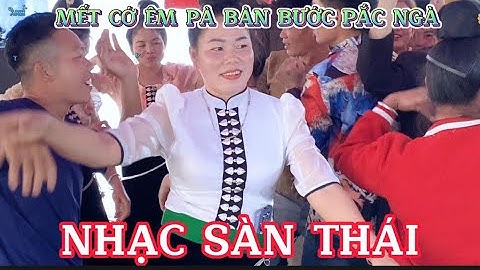 DANCE NHẠC SÀN THÁI XUM ÊM PẢ PẮC NGÀ BẮC YÊN QUẨY NHIỆT TÌNH TẠI LỄ MỪNG TÂN GIA GIA ĐÌNG HUY HÀO