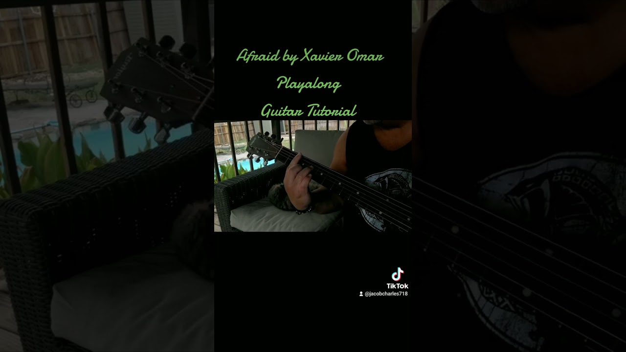 Afraid - Xavier Omar Guitar Tutorial