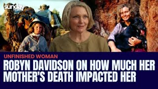 Robyn Davidson On How Much Her Mother's Death Impacted Her