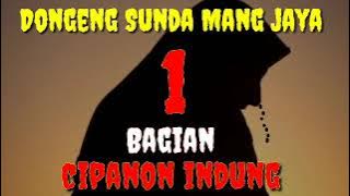 Dongeng Sunda Mang jaya Cipanon indung Bagian 1 @AZchannel03