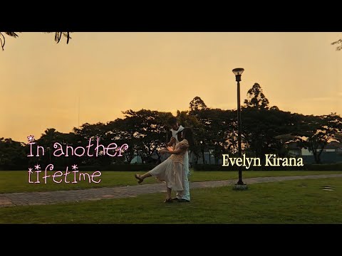 Evelyn Kirana - in another lifetime (Official Music Video)