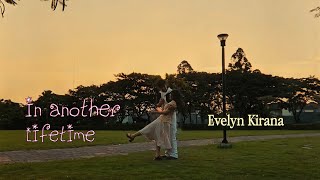 Evelyn Kirana - in another lifetime