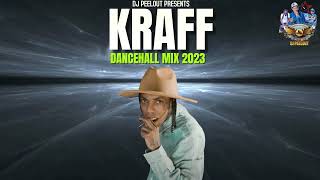 Kraff Mix 2023 | Kraff - CalmC Dancehall Mix 2023 | DJ Peelout
