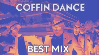 COFFIN DANCE | BEST MIX COMPILATION