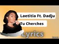 Laetitia ft dadju  tu cherches lyricsparoles