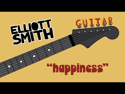 Elliott Smith - "Happiness" (guitar tab)