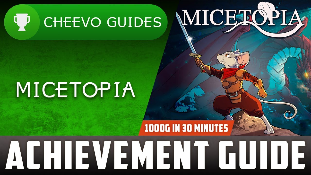 Micetopia Trophy Guide 