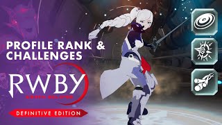 RWBY: Grimm Eclipse Definitive Edition | Profile Rank & Challenges