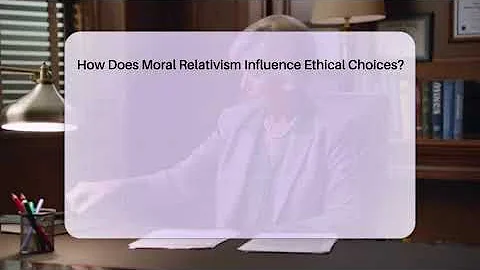How Does Moral Relativism Influence Ethical Choices? - The Ethical Compass