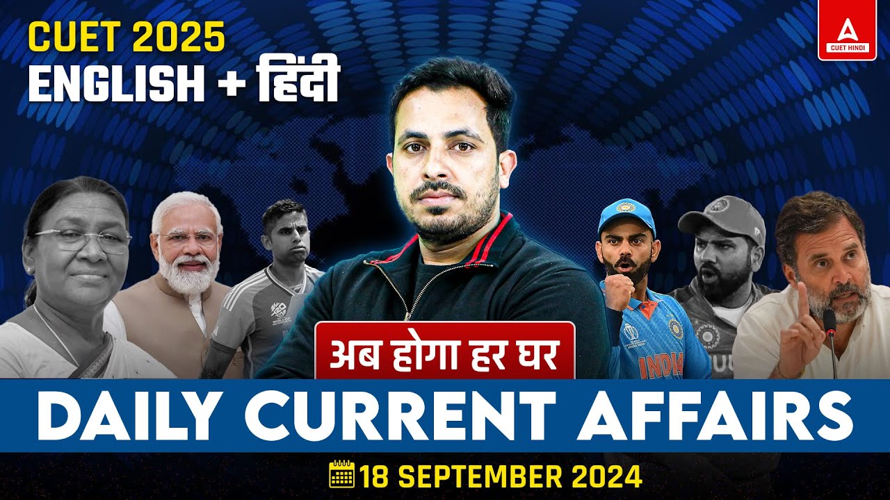 18 September Daily Current Affairs for CUET 2025 | Static GK | Current ...