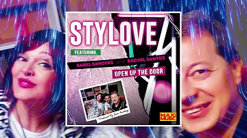 ▶️ Stylove feat. Karel Sanders and Rachel Santos - Open up the door 🔺️🔝🔝🔝🔺️