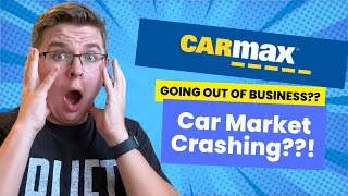 USED CAR MARKET IS COLLAPSING?!?!?! Carmax Is Done.....