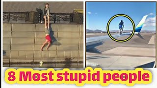 8 Things Stupid people do - Funniest Video Ever -Time To Be Amazed