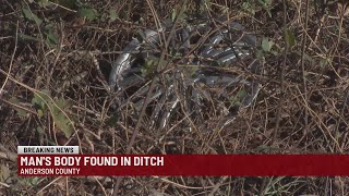 Man's body found in ditch in Anderson County