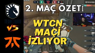 WTCN TEAM LIQUID vs FNATIC 2.MAÇI İZLİYOR | TÜRKÇE | VALORANT 2023 EMEA LEAGUE