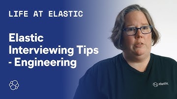 Elastic Interviewing Tips - Engineering