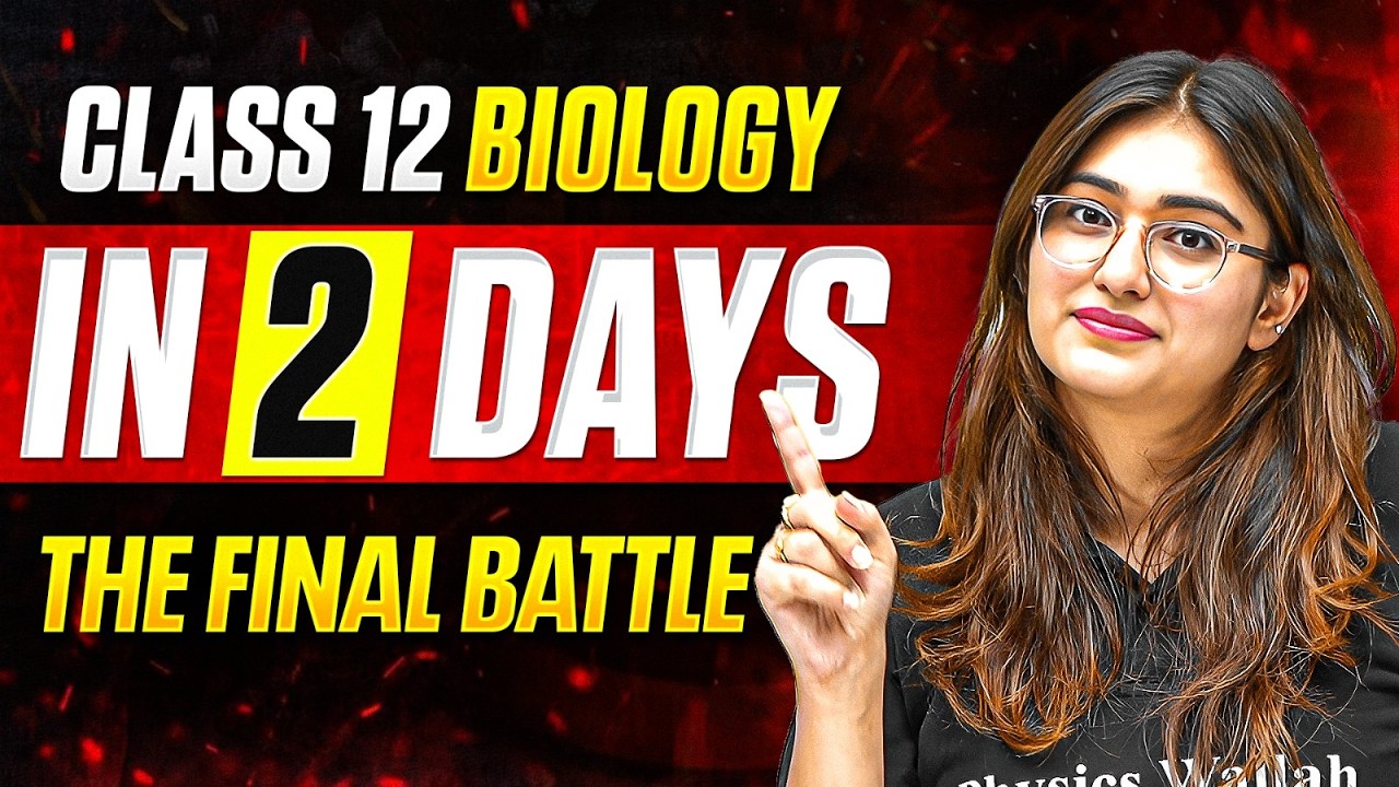 Class 12 Complete Biology in 2 Days 🔥 | The Final Battle for Boards ...