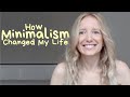 How MINIMALISM Changed My Life | From Grief To Happiness