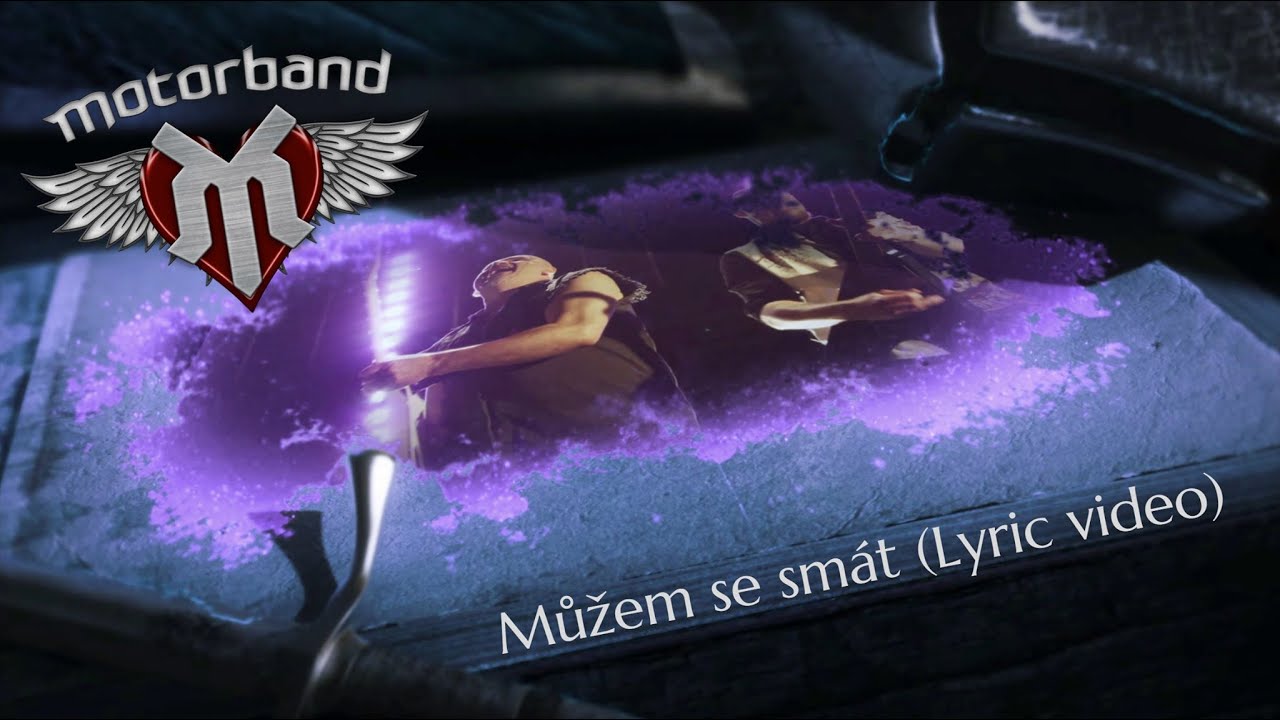 MOTORBAND -   Můžem se smát (Official Lyric Video)