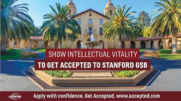 How to Get Accepted to Stanford: Demonstrating Intellectual Vitality