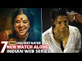 Top 7 Best Watch Alone Web Series 2025 || Netflix, Zee5, Prime Video, Sonyliv, || 