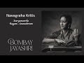 Bombay jayashri  sooryamurthe official audio  navagraha kritis