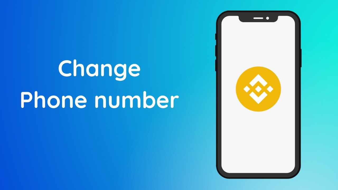 how-to-change-your-phone-number-on-binance-change-a-phone-number-on