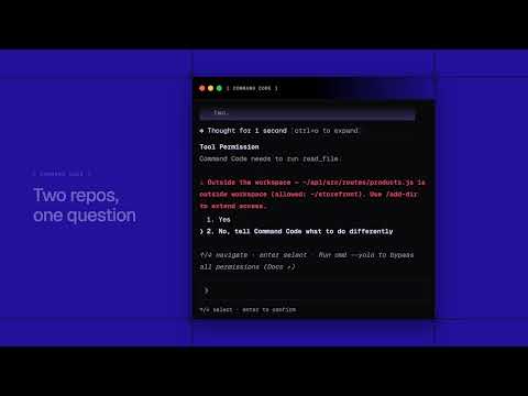 Use /add-dir to work across multiple directories in Command Code.