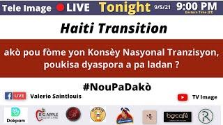 Pataje Live la -  akò pou fòme yon Konsèy Nasyonal Tranzisyon, poukisa dyaspora a pa ladan ?