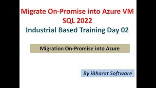 Migration On-promise SQL Server into Azure VM SQL Server 2022 in HINDI Day 02(Part 02)