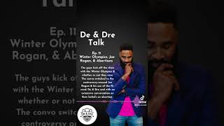 De & Dre Discuss Difficult Topics Like Abortion (Part 1)