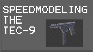 Blender: Speed modeling a Tec-9