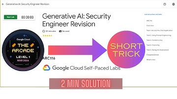 Generative AI : Security Engineer Revision || ARC116 || ARCADE 2024