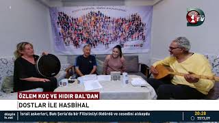 Özlem Koç Ve Hidir Baldan Dostlar İle Hasbi̇hal