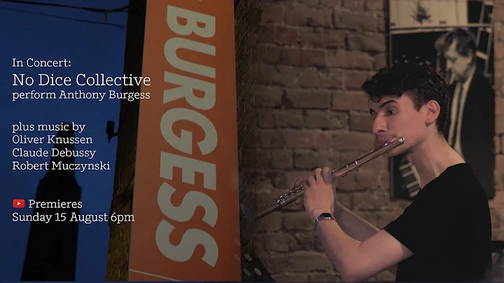 In concert: No Dice Collective perform Anthony Bur...