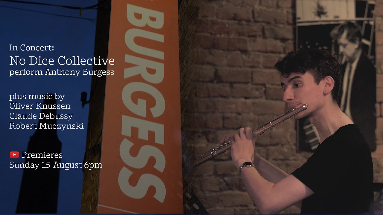 In concert: No Dice Collective perform Anthony Burgess