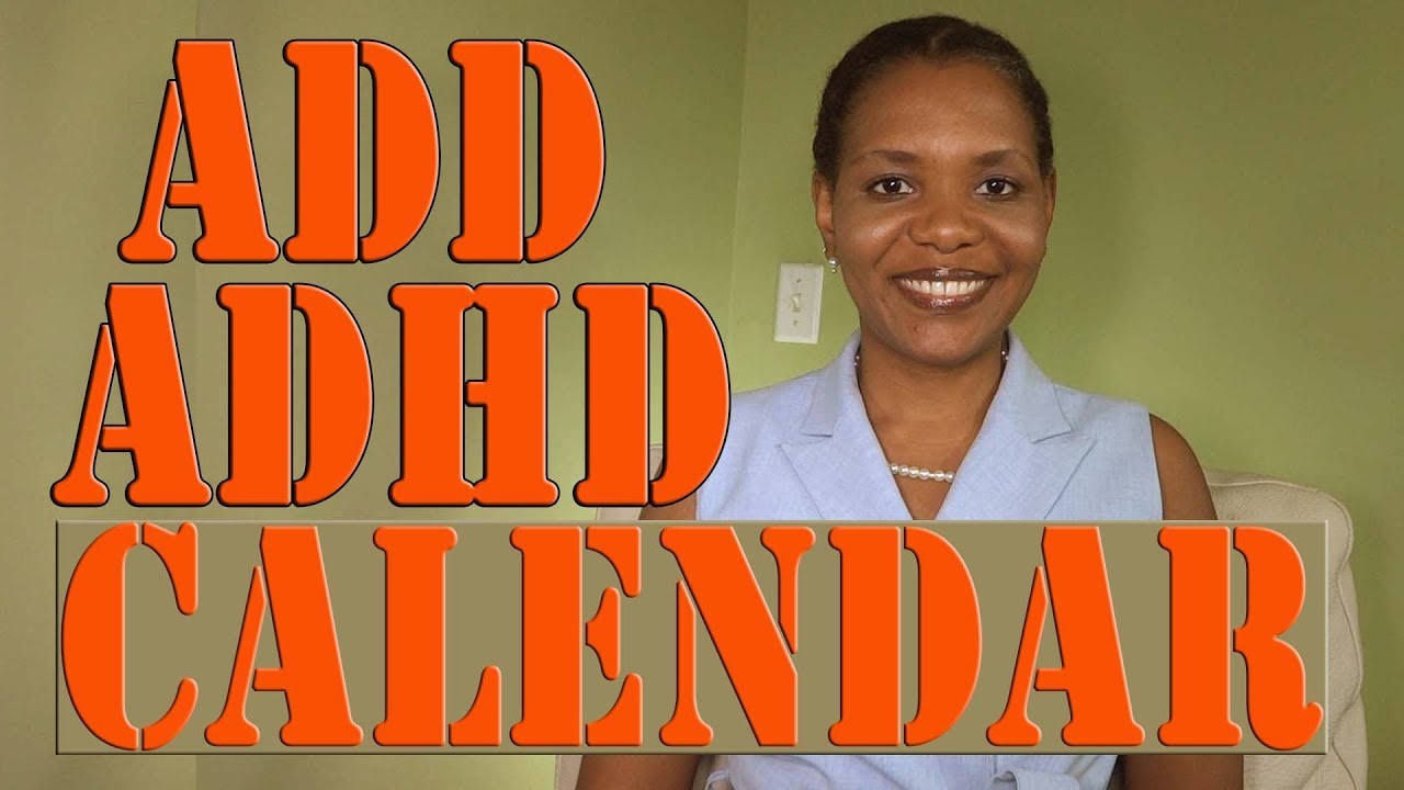 Five 5 Tips For Setting Your Calendar For ADD ADHD YouTube five-5-tips-for-setting-your-calendar-for-add-adhd-youtube