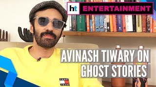 Netflix's Ghost Stories is about finding your fears': Avinash Tiwary