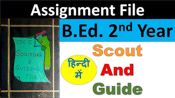 BEd 2nd Year Assignment File हिन्दी में  ( Scout And Guide ) CCSU MSU MJPRU DBRAU #ccsu #msu #mjpru