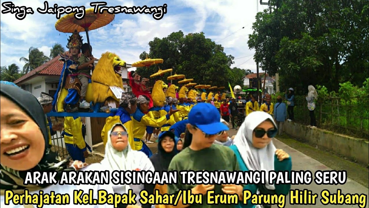 Arak Arakan Sisingaan Tresnawangi Paling Seru || Parung Hilir Subang Jawa Barat