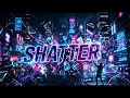 Shatter