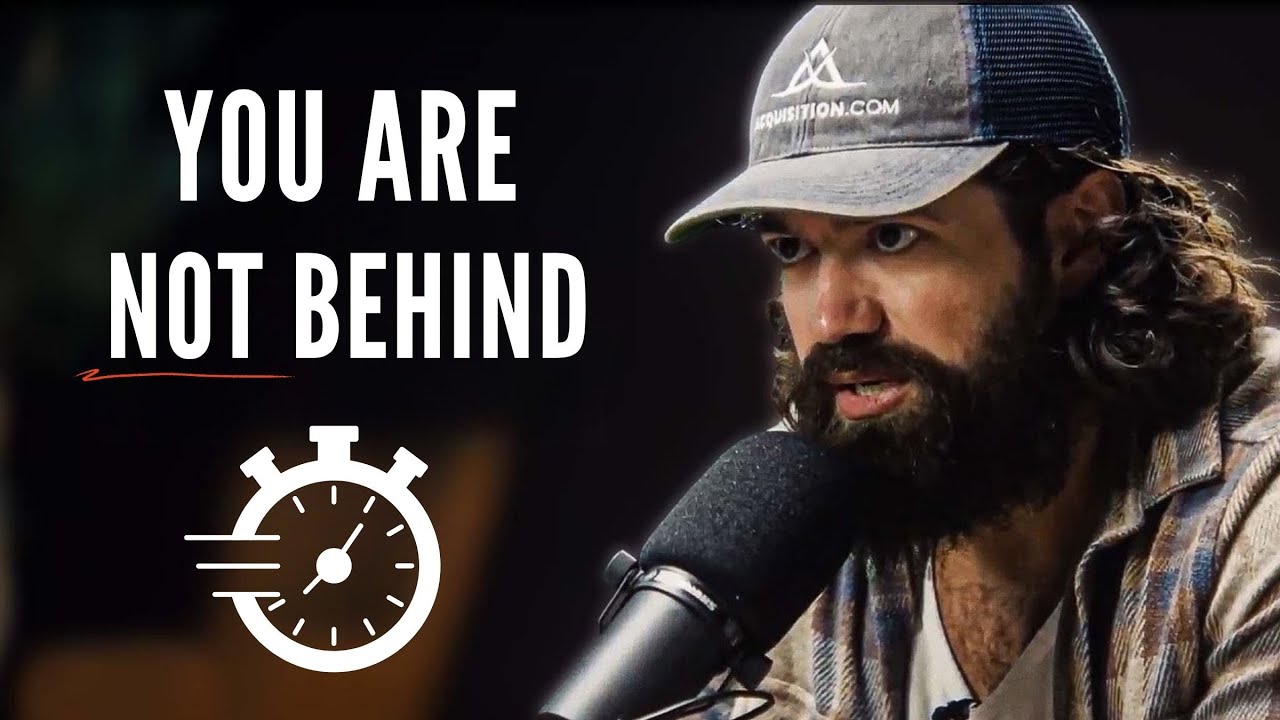Alex Hormozi : You’re Not Behind — Here’s How to Outwork Everyone