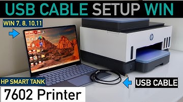 HP Smart Tank 7602 USB Cable Setup With Windows 7, 8, 10 or 11 Laptop/ PC.